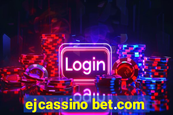 ejcassino bet.com